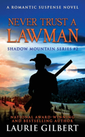 Never Trust A Lawman