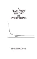 A Tachyon Theory of Everything