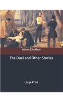 The Duel and Other Stories: Large Print