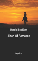 Alton Of Somasco: Large Print