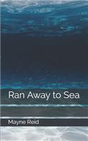 Ran Away to Sea