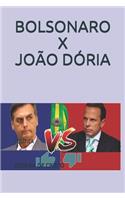Bolsonaro X João Dória