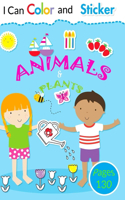 I Can Color and Sticker "ANIMALS and PLANTS"