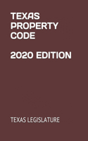 Texas Property Code 2020 Edition