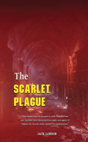 The Scarlet Plague: With Classic Illustrated (Illustrator by Gordon Grant)