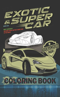 Super Car Coloring Book: Ultimate Exotic Luxury Cars Sport Amazing Designs for Kids And Adults Perfect For Gift