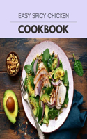 Easy Spicy Chicken Cookbook: 46 Days To Live A Healthier Life And A Younger You