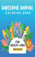 Awesome Animal Coloring Book For Adults and Kids (Unique Designs)