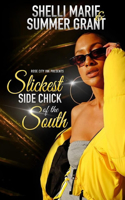 Slickest Side Chick of the South