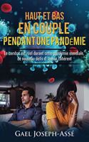 Haut Et Bas En Couple Durant La Pandémie
