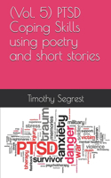(Vol. 5) PTSD Coping Skills using poetry and short stories