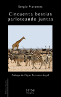 Cincuenta bestias parloteando juntas