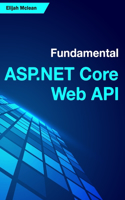 Fundamental ASP.NET Core Web API