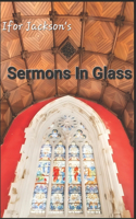 Sermons In Glass