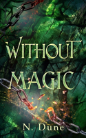 Without Magic