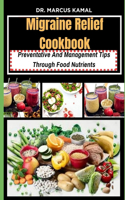 Migraine Relief Cookbook