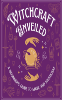 Witchcraft Unveiled