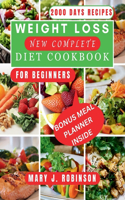 Weight Loss New Complete Diet Cookbook for Beginners