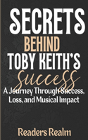 Secrets Behind Toby Keith's Success