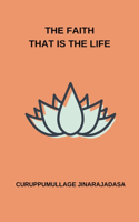 Faith That Is the Life