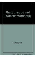 Phototherapy and Photochemotherapy