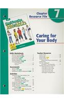 Holt Decisions for Health Chapter 7 Resource File: Caring for Your Body