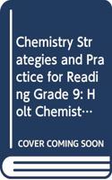 Holt Chemistry Wisconsin: Strategies and Practice for Reading Chemistry 2004