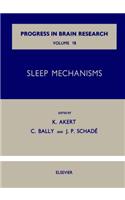 Sleep Mechanisms: (Progress in Brain Research)