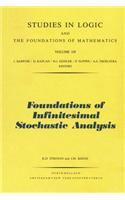 Foundations of Infinitesimal Stochastic Analysis: (Studies in Logic and the Foundations of Mathematics)