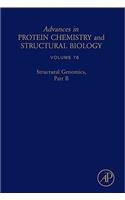 Structural Genomics, Part B: Volume 76 (Advances in Protein Chemistry and Structural Biology)