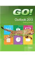 Go! with Microsoft Outlook 2013 Getting Started