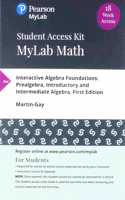 Mylab Math with Pearson Etext -- 18-Week Access Card -- For Interactive Algebra Foundations: Prealgebra, Introductory and Intermediate Algebra