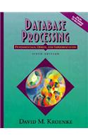 Database Processing: Fundamentals, Design and Implementation
