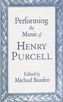 Performing the Music of Henry Purcell