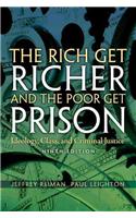 Rich Get Richer and the Poor Get Prison