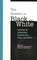 The System in Black and White