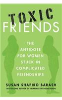 Toxic Friends