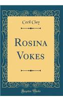 Rosina Vokes (Classic Reprint)
