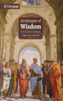 Archetypes of Wisdom : An Introduction to Philosophy