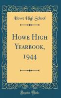Howe High Yearbook, 1944 (Classic Reprint)