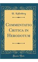Commentatio Critica in Herodotum (Classic Reprint)