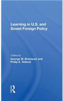 Learning in U.S. and Soviet Foreign Policy