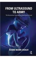 From Ultrasound to Army: The Unconscious Trajectories of Masculinity in Israel