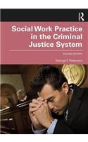 Social Work Practice in the Criminal Justice System