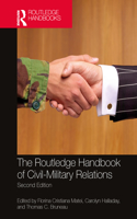 Routledge Handbook of Civil-Military Relations