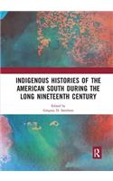 Indigenous Histories of the American South during the Long Nineteenth Century