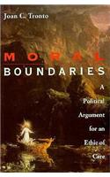 Moral Boundaries: A Political Argument for an Ethic of Care