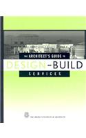 The Architect's Guide to Design-Build Services