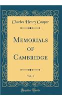 Memorials of Cambridge, Vol. 3 (Classic Reprint)