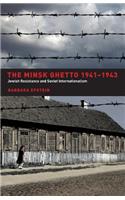 Minsk Ghetto, 1941-1943